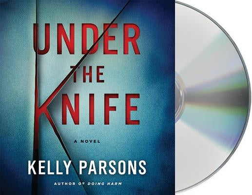 Under the Knife by Parsons, Kelly