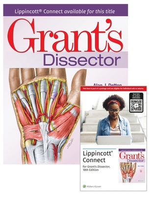 Grant's Dissector 18e Lippincott Connect Print Book and Digital Access Card Package by Detton, Alan J.