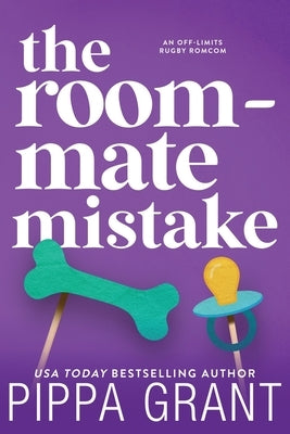 The Roommate Mistake by Grant, Pippa