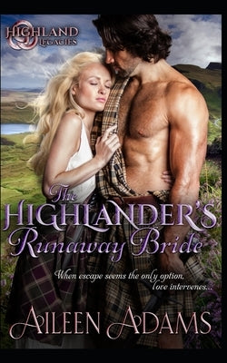 The Highlander's Runaway Bride by Adams, Aileen