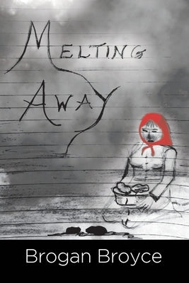 Melting Away by Broyce, Brogan