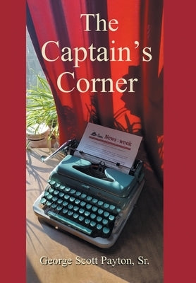 The Captain's Corner by Payton, George Scott, Sr.