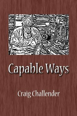 Capable Ways by Challender, Craig