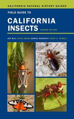 Field Guide to California Insects: Second Editionvolume 111 by Will, Kip