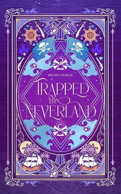 Trapped by Neverland by Charlie, Megan