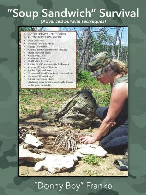 "Soup Sandwich" Survival: (Advanced Survival Techniques) by Franko, Donny Boy