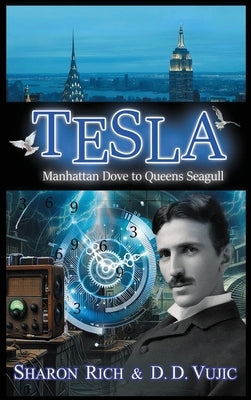 Tesla: Manhattan Dove to Queens Seagull by Rich, Sharon