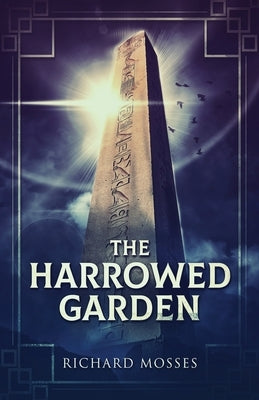 The Harrowed Garden by Mosses, Richard