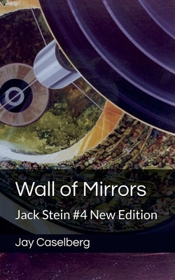 Wall of Mirrors by Caselberg, Jay