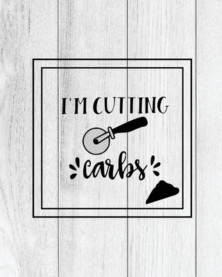 I'm Cutting Carbs, Pizza Review Journal: Record & Rank Restaurant Reviews, Expert Pizza Foodie, Prompted Pages, Remembering Your Favorite Slice, Gift, by Newton, Amy