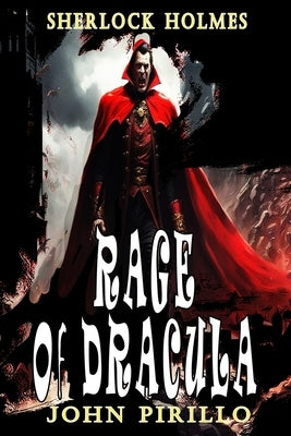 Sherlock Holmes, Rage of Dracula by Pirillo, John