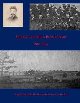 Spunky Lamoille's Boys In Blue, 1861-1865 by LeDoux, Tom