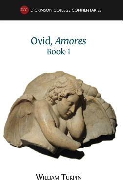 Ovid, Amores (Book 1) by Turpin, William