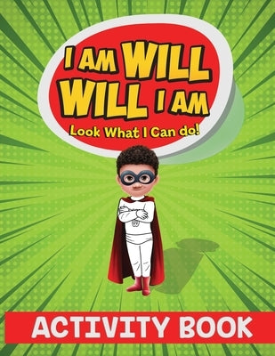 I Am Will. Will I Am: Look What I Can Do! Activity Book by Conley, Davonne