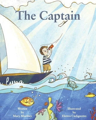 The Captain by Marthey, Mary