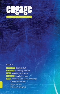 Engage Issue 7: Connecting You with God's Word 7 by Cole, Martin