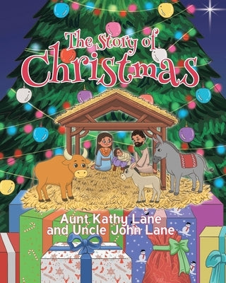 The Story of Christmas by Lane, Aunt Kathy