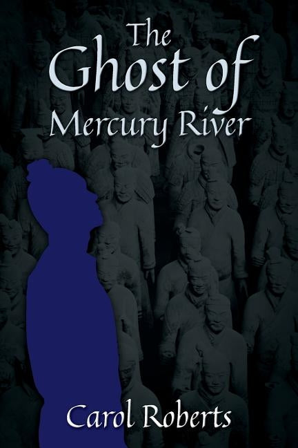 The Ghost of Mercury River by Roberts, Carol