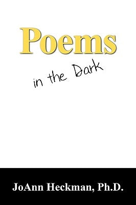 Poems in the Dark by Heckman, Joann