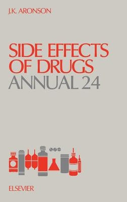 Side Effects of Drugs Annual: Volume 24 by Aronson, Jeffrey K.