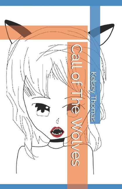 Call of The Wolves by M, J. E.