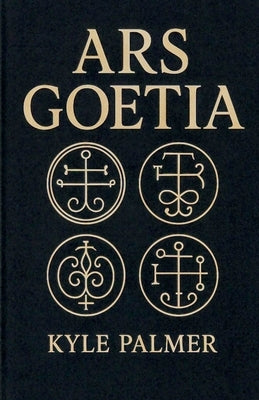 Ars Goetia by Palmer, Kyle