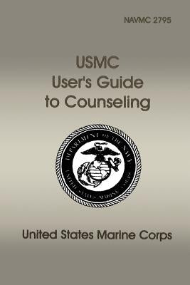 USMC User's Guide to Counseling by U S Marine Corps