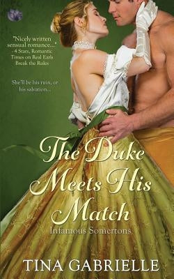 The Duke Meets His Match by Gabrielle, Tina