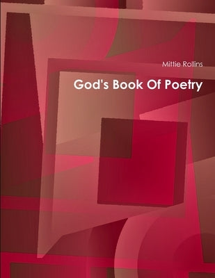 God's Book Of Poetry by Rollins, Mittie