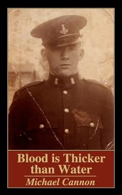 Blood Is Thicker Than Water by Cannon, Michael
