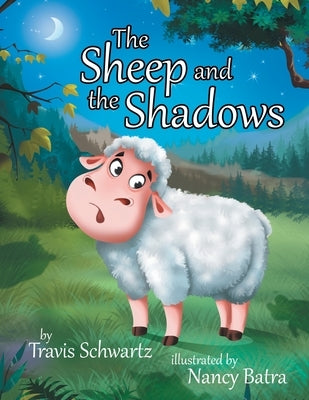 The Sheep and the Shadows by Schwartz, Travis