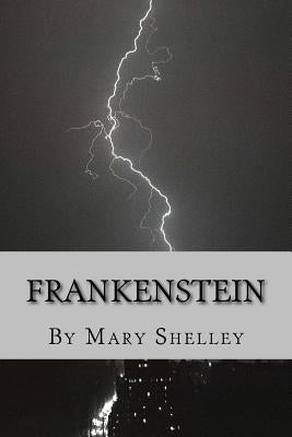 Frankenstein by Shelley, Mary