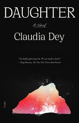 Daughter by Dey, Claudia