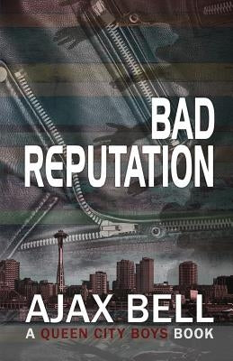 Bad Reputation by Bell, Ajax