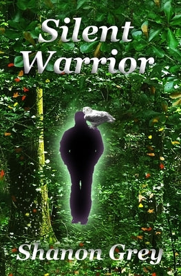 Silent Warrior by Grey, Shanon