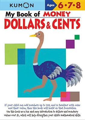 My Book of Money Dollars & Cents: Ages 6, 7, 8 by Chizuwa, Masayuki