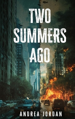 Two Summers Ago by Jordan, Andrea