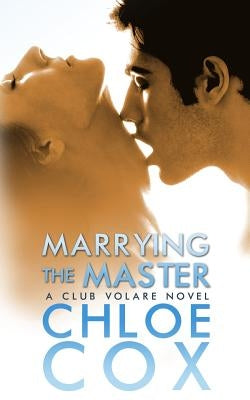 Marrying the Master by Cox, Chloe