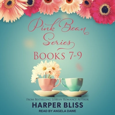 Pink Bean Series: Books 7-9 by Bliss, Harper
