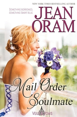 Mail Order Soulmate by Oram, Jean