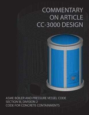 Commentary on Article CC-3000 Design ASME Boiler and Pressure Vessel Code by Hovis, Bill