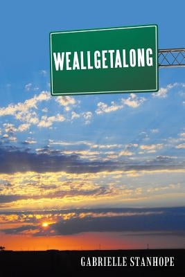 Weallgetalong by Stanhope, Gabrielle