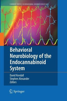Behavioral Neurobiology of the Endocannabinoid System by Kendall, Dave