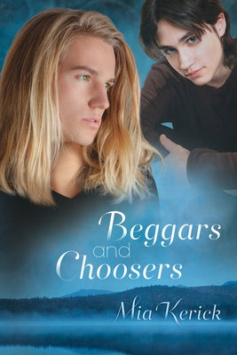 Beggars and Choosers by Kerick, Mia