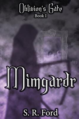 Mimgardr by Ford, S. R.
