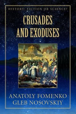 Crusades and Exoduses by Nosovskiy, Gleb