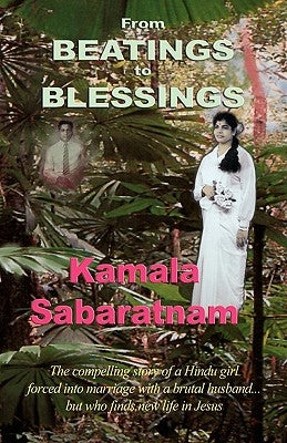 From Beatings to Blessings by Sabaratnam, Kamala