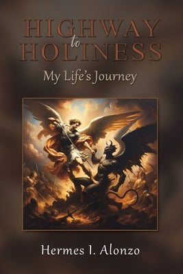 Highway to Holiness by Alonzo, Hermes I.