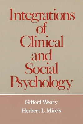 Integrations of Clinical and Social Psychology by Mirels, Herbert
