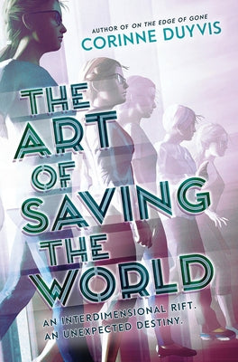 The Art of Saving the World by Duyvis, Corinne